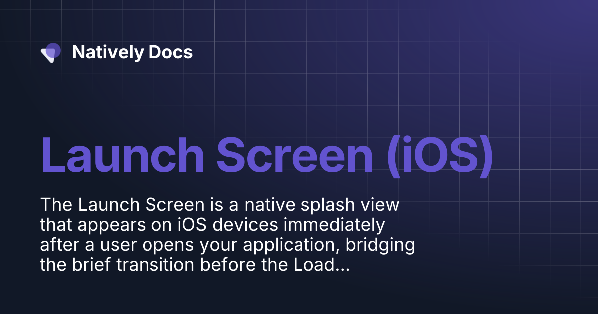 Launch Screen (iOS) | Natively Docs