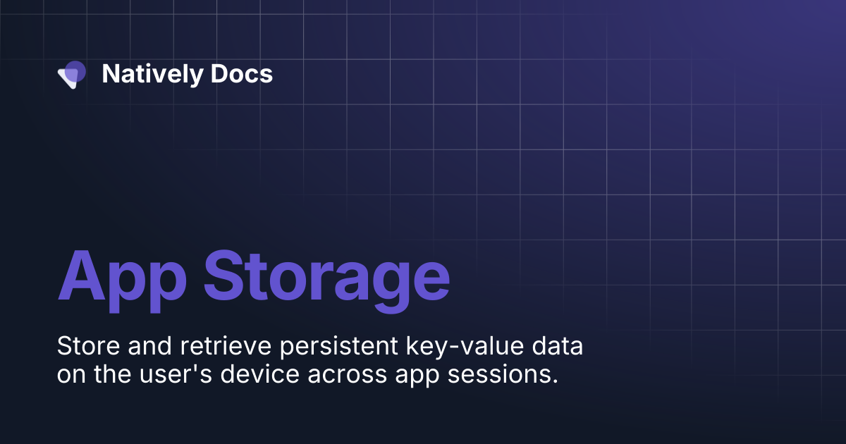 App Storage | Natively Docs